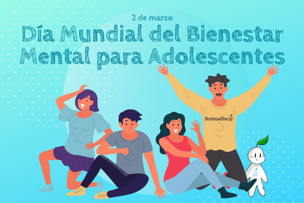 Día Mundial del Bienestar Mental para Adolescentes Somosdisc