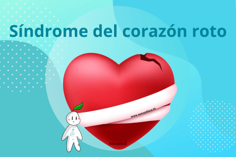 Qué es el síndrome del corazón roto Somosdisc