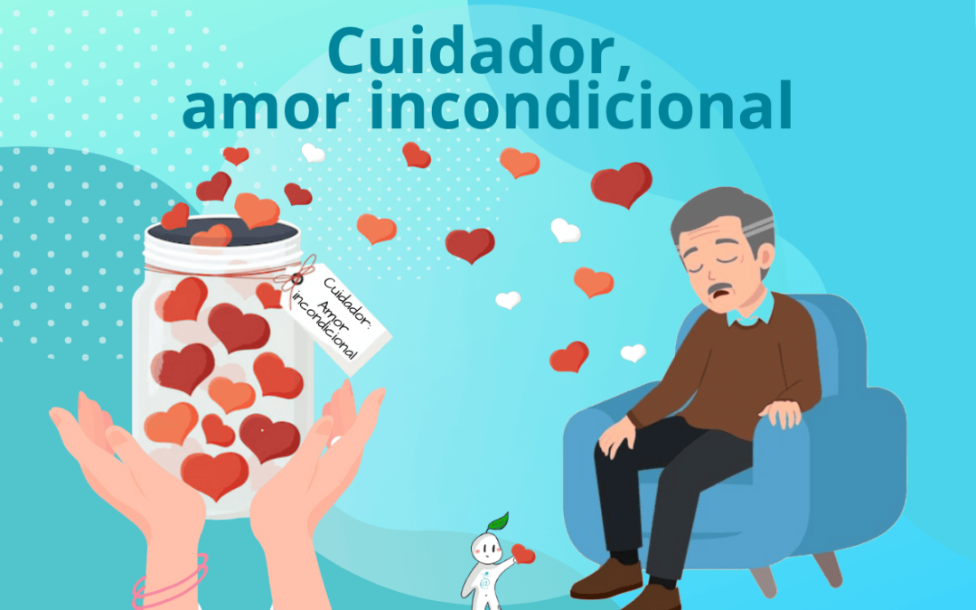 Cuidador, amor incondicional