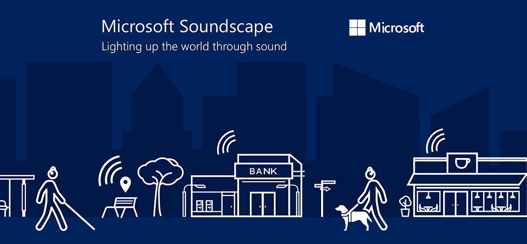 Microsoft Soundscape, un mapa 3D auditivo