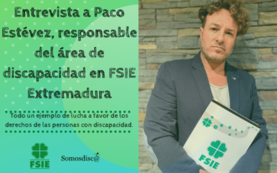 Entrevista a Paco Estévez, responsable del área de discapacidad en FSIE Extremadura