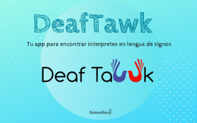 DeafTawk  tu app para encontrar interpretes en lengua de signos