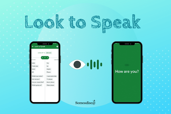 Look to Speak comunícate con la mirada