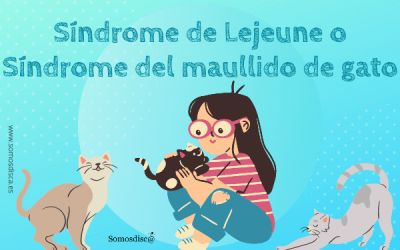 Síndrome de Lejeune o Síndrome del maullido de gato