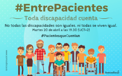 Somosdisca en #PacientesqueCuentan: Toda discapacidad cuenta
