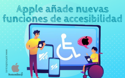 Apple añade nuevas funciones de accesibilidad