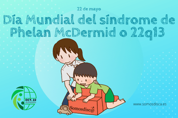 Día Mundial del síndrome de Phelan McDermid o 22q13