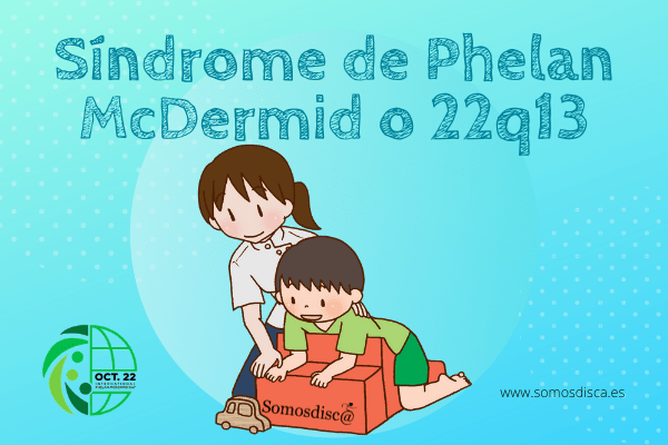 Síndrome de Phelan McDermid o 22q13