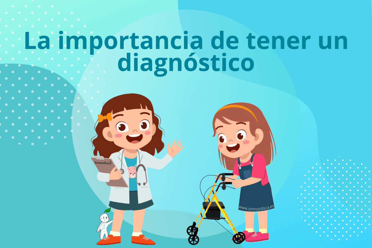 La importancia de tener un diagnóstico. La importancia de tener un diagnóstico