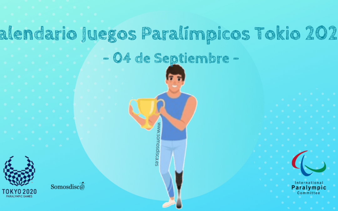 Calendario Juegos Paralímpicos 4 de septiembre