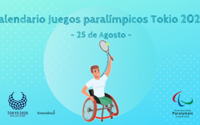 Calendario Juegos Paralímpicos 25 de agosto