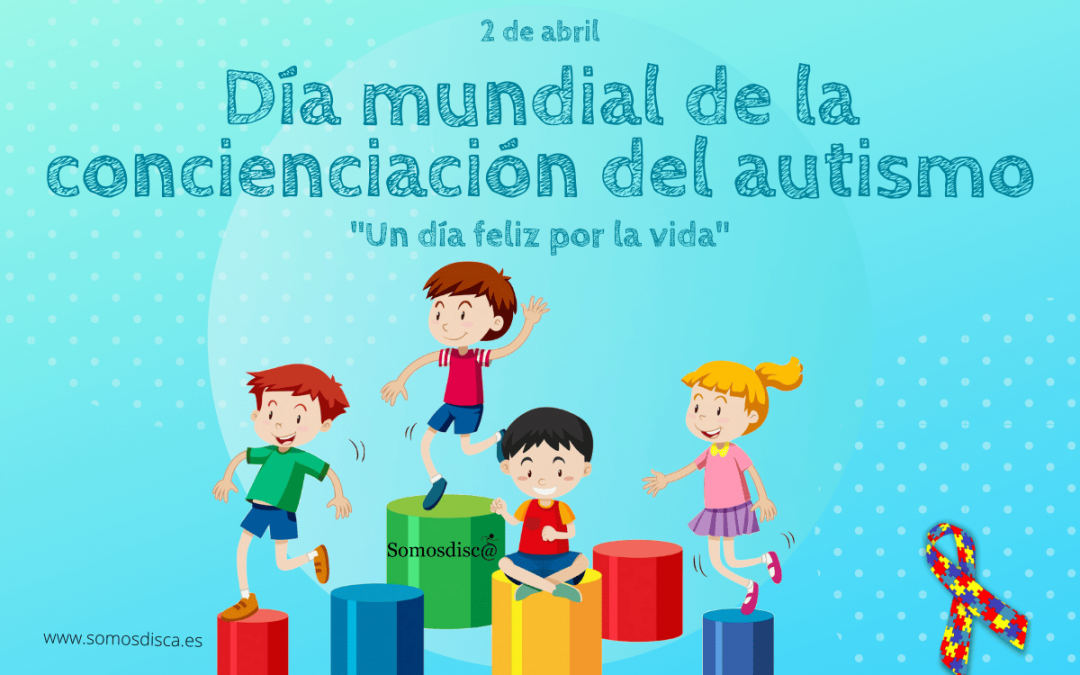 Día mundial de la concienciación del Autismo 2022