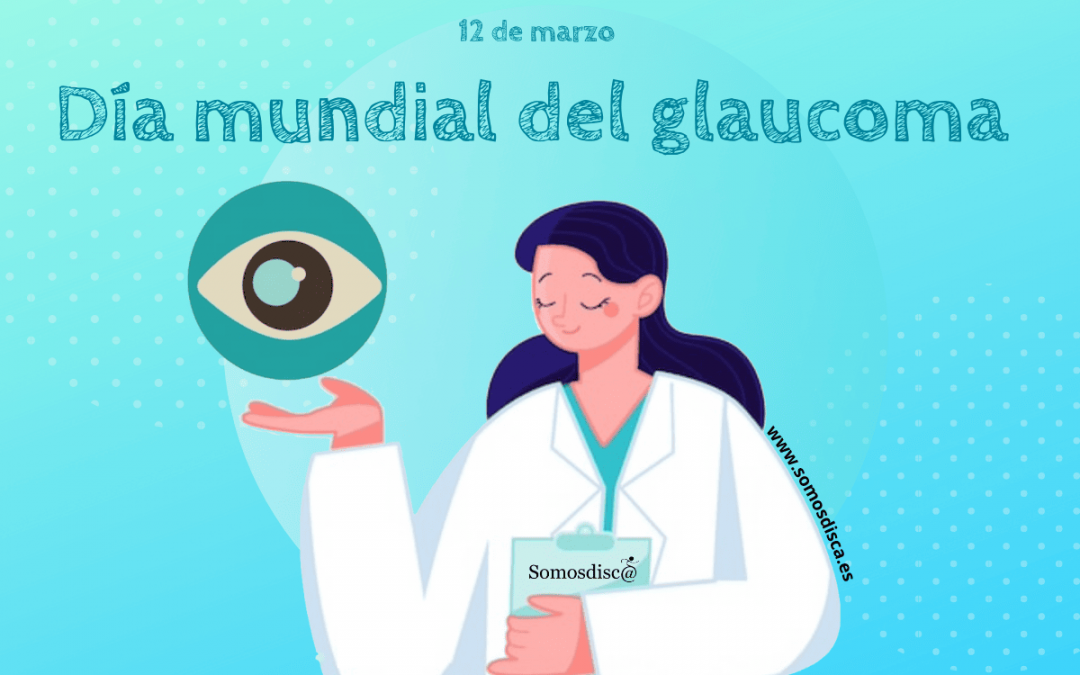 Día mundial del glaucoma 2022