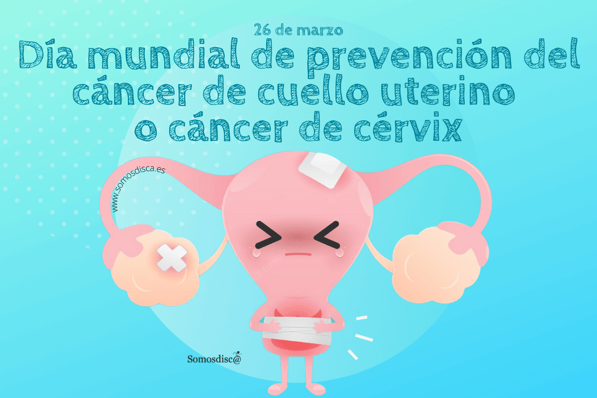Día mundial de prevención del cáncer de cuello uterino o cáncer de cérvix