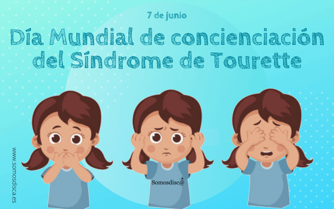 Día Mundial de concienciación del Síndrome de Tourette
