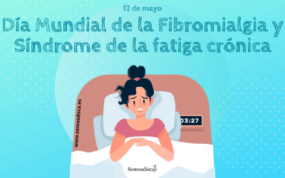 Día mundial de la Fibromialgia y el Síndrome de la Fatiga Crónica 2022