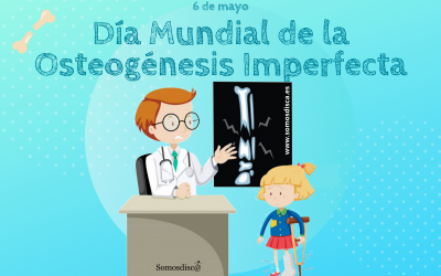 Día mundial de la Osteogénesis Imperfecta o huesos de cristal