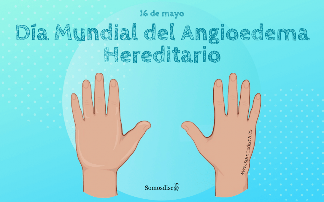 Día mundial del angioedema hereditario