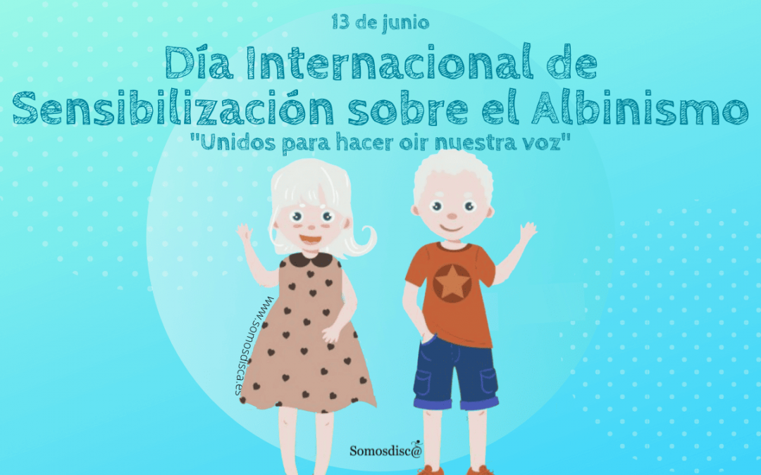 Día Internacional de Sensibilización sobre el Albinismo 2022