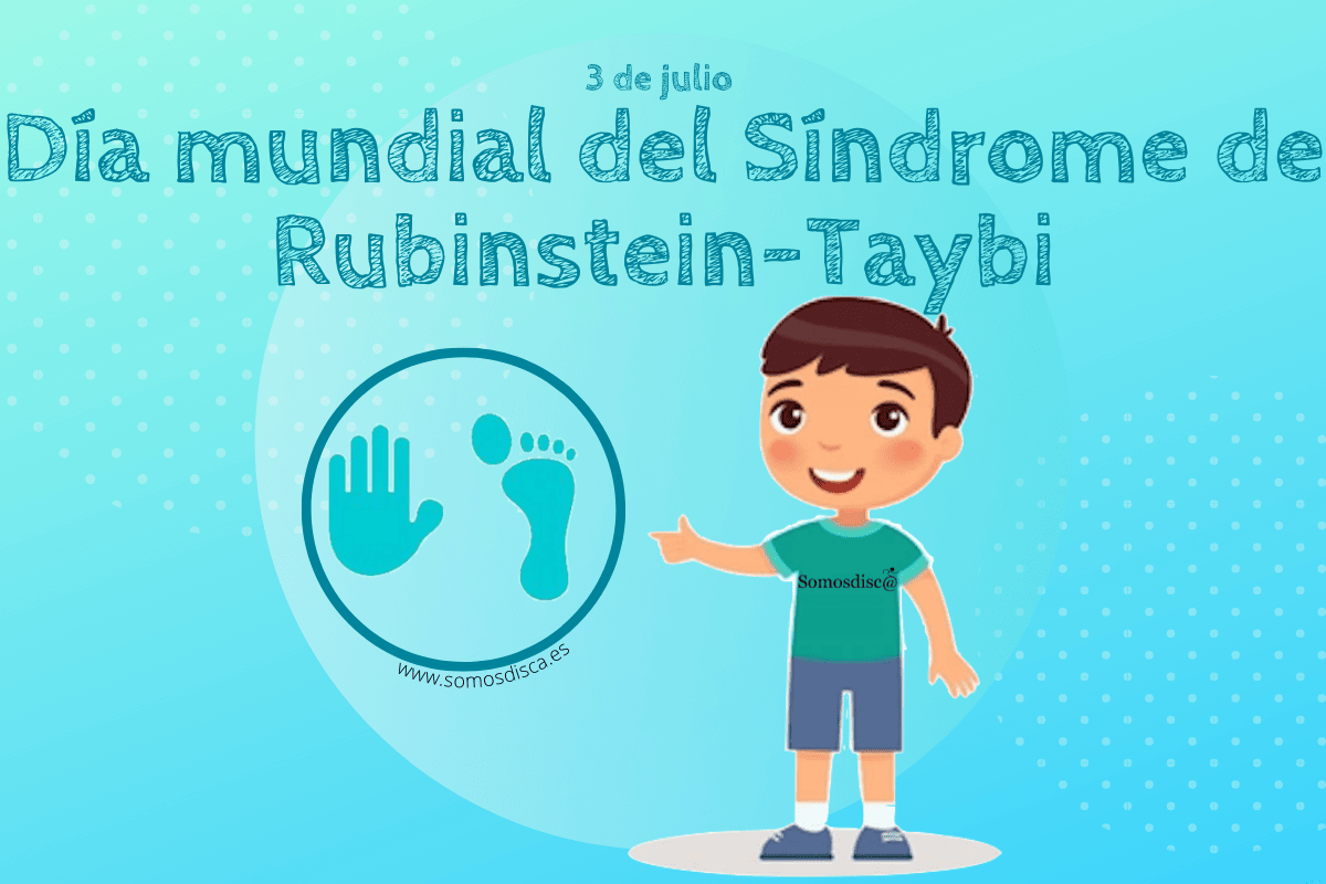 Día mundial del Síndrome de Rubinstein-Taybi.