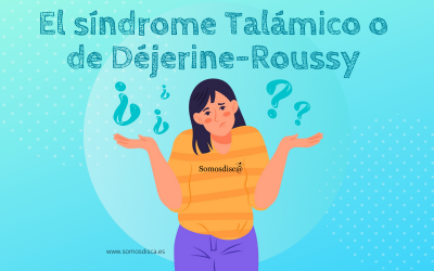 ¿Qué es el síndrome Talámico?