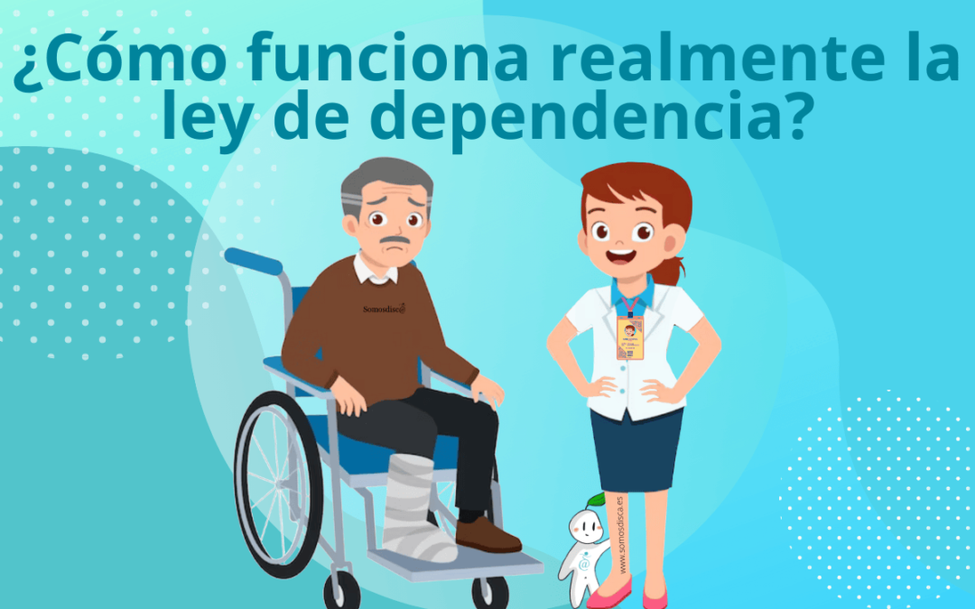 ¿Cómo funciona realmente la ley de dependencia?