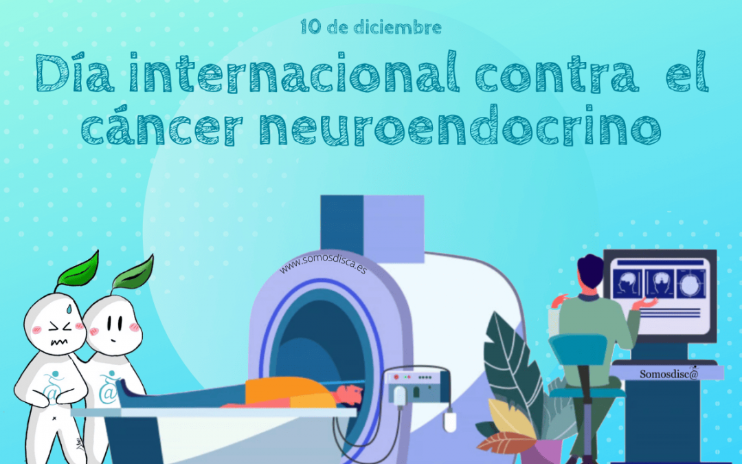 Día Internacional contra el cáncer neuroendocrino 2022