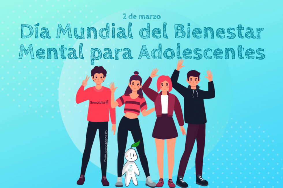 D A Mundial Del Bienestar Mental Para Adolescentes Somosdisc