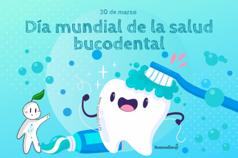Día Mundial de la Salud Bucodental 2023 - Somosdisc@