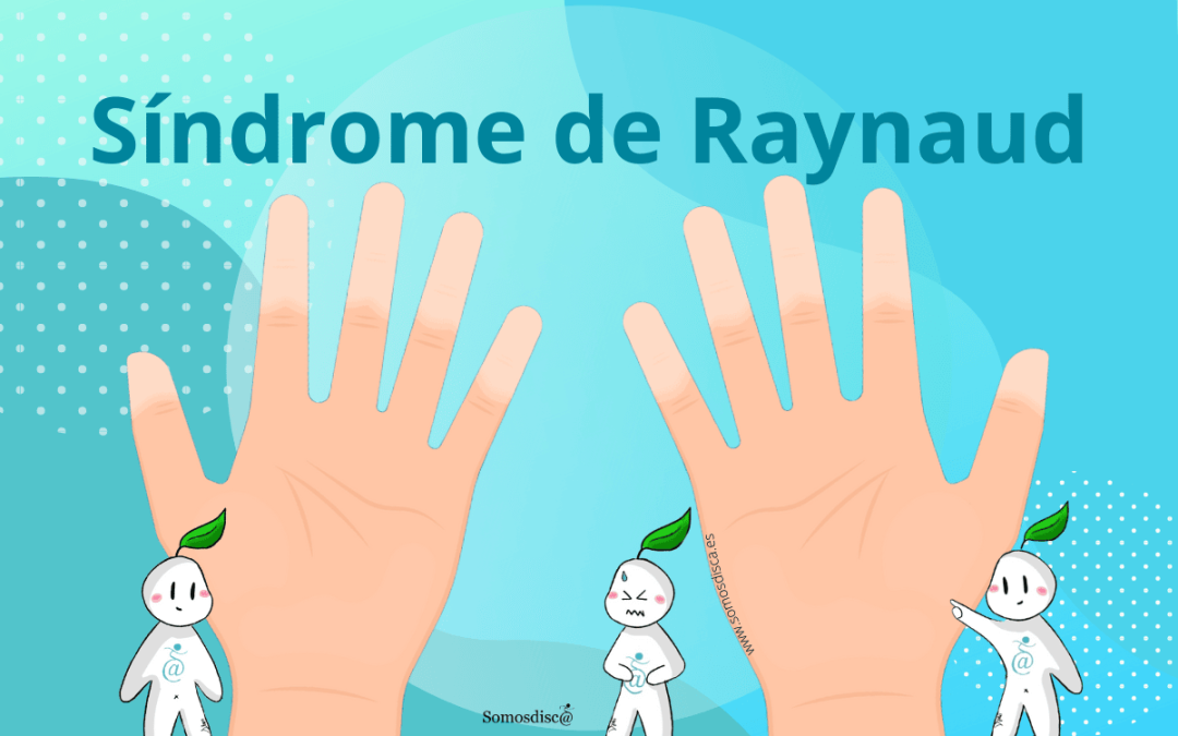 ¿Qué es el Síndrome de Raynaud?