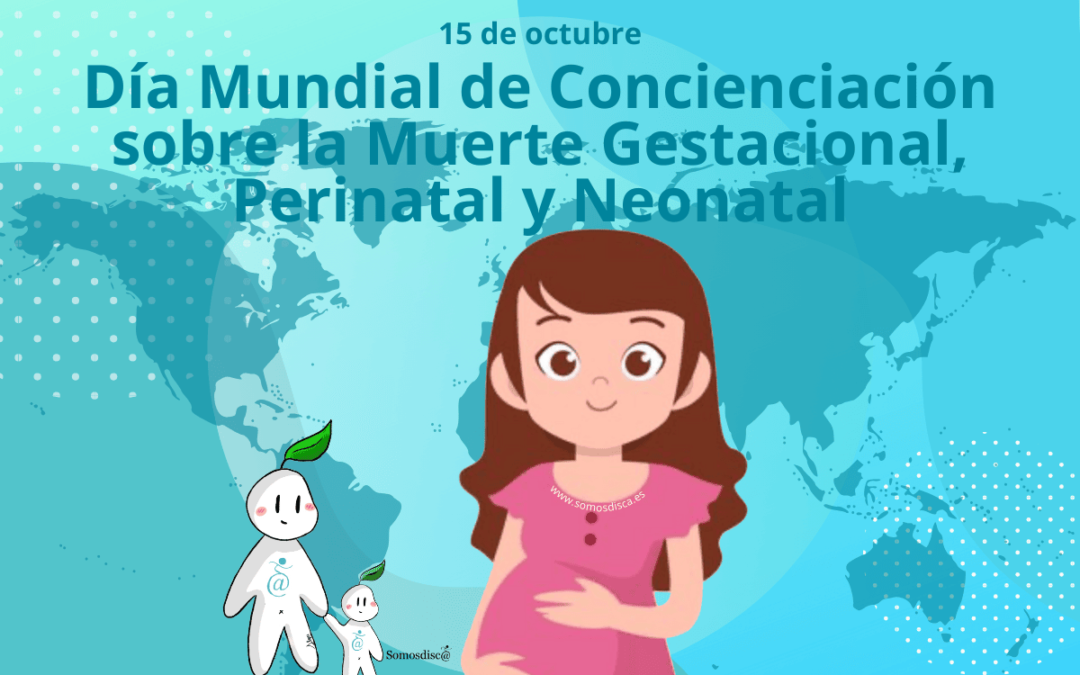 Día Mundial de Concienciación sobre la Muerte Gestacional, Perinatal y Neonatal