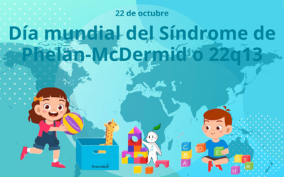 Día mundial del Síndrome de Phelan-McDermid 2023
