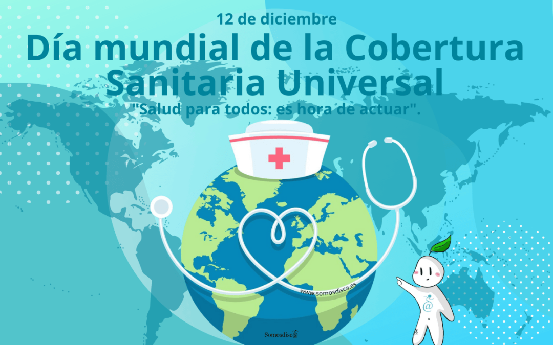 Día mundial de la Cobertura Sanitaria Universal 2023