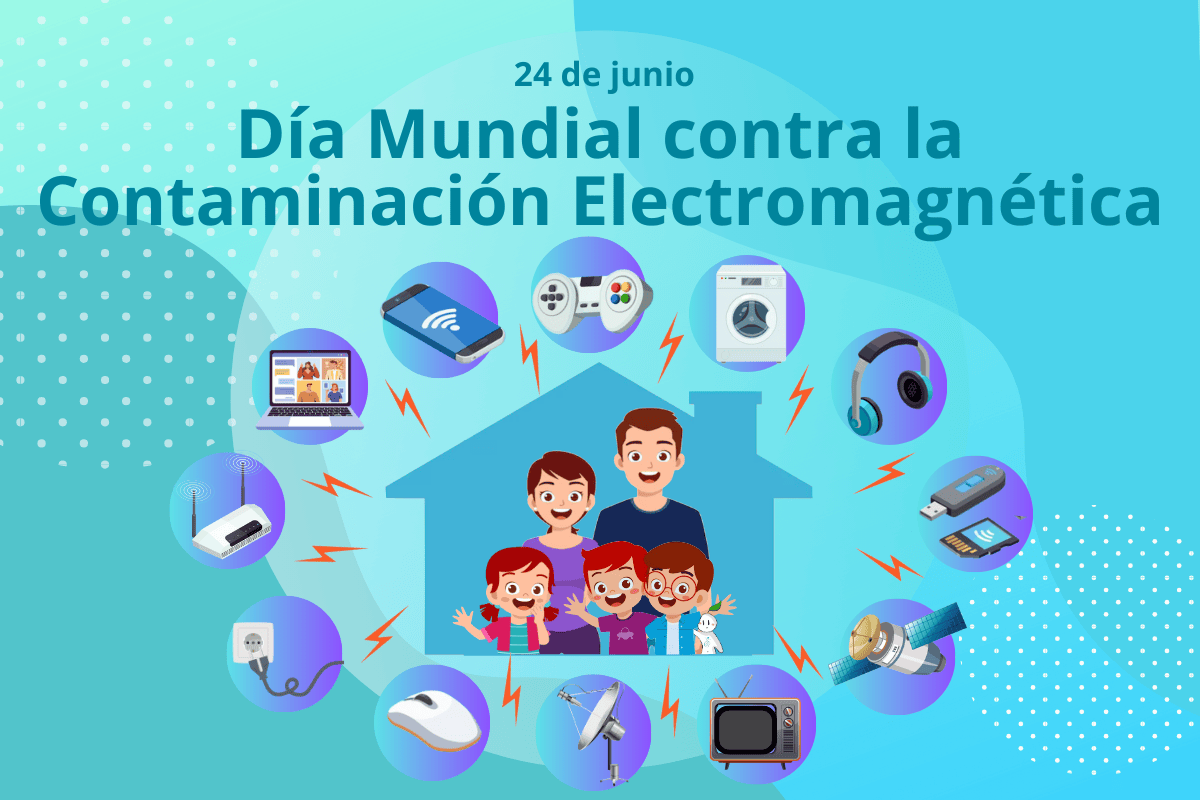 Día Mundial contra la Contaminación Electromagnética.