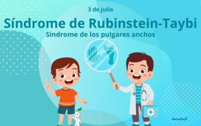 Día mundial del Síndrome de Rubinstein-Taybi 2024