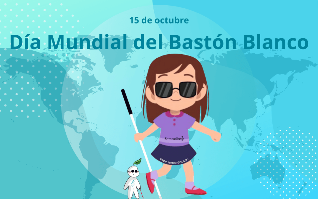 Día Mundial del Bastón Blanco 2024