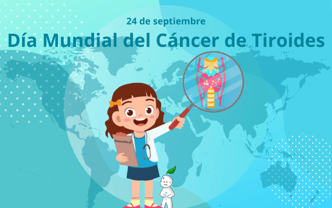 Día Mundial del Cáncer de Tiroides 2024