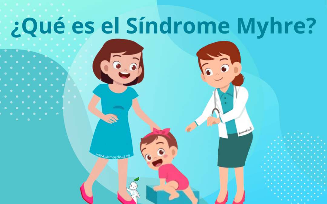 ¿Qué es el Síndrome Myhre?