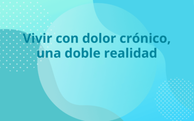 Vivir con dolor crónico, una doble realidad