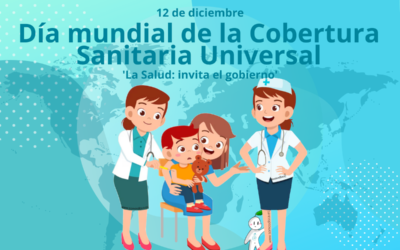 Día mundial de la Cobertura Sanitaria Universal 2024