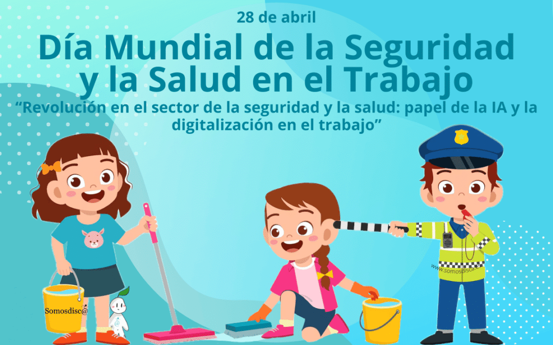 Día Mundial de la Seguridad y la Salud en el Trabajo 2025