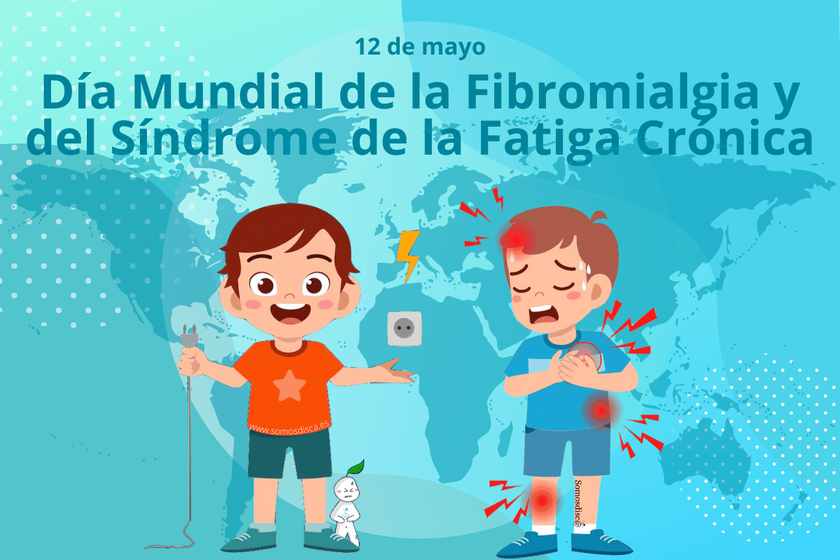 Día Mundial de la Fibromialgia y del Síndrome de la Fatiga Crónica Día Mundial de la Fibromialgia y del Síndrome de la Fatiga Crónica