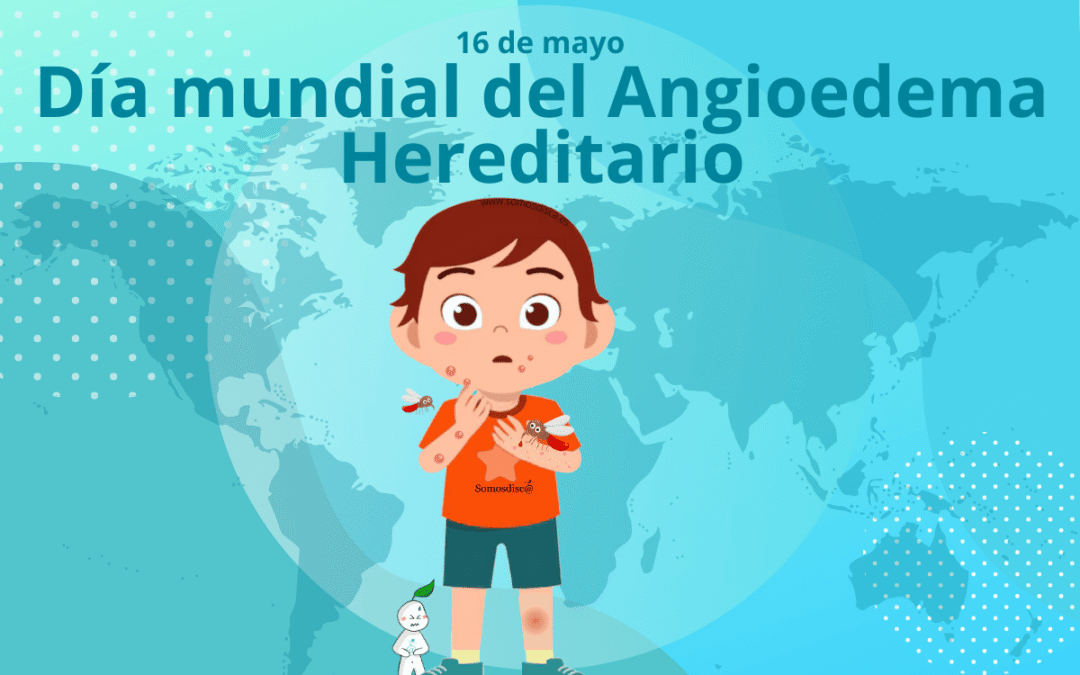 Día mundial del Angioedema Hereditario 2025