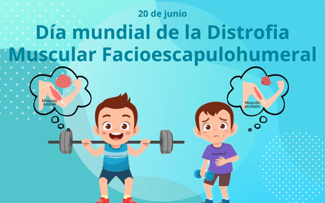 Día Mundial de la Distrofia Muscular Facioescapulohumeral 2025