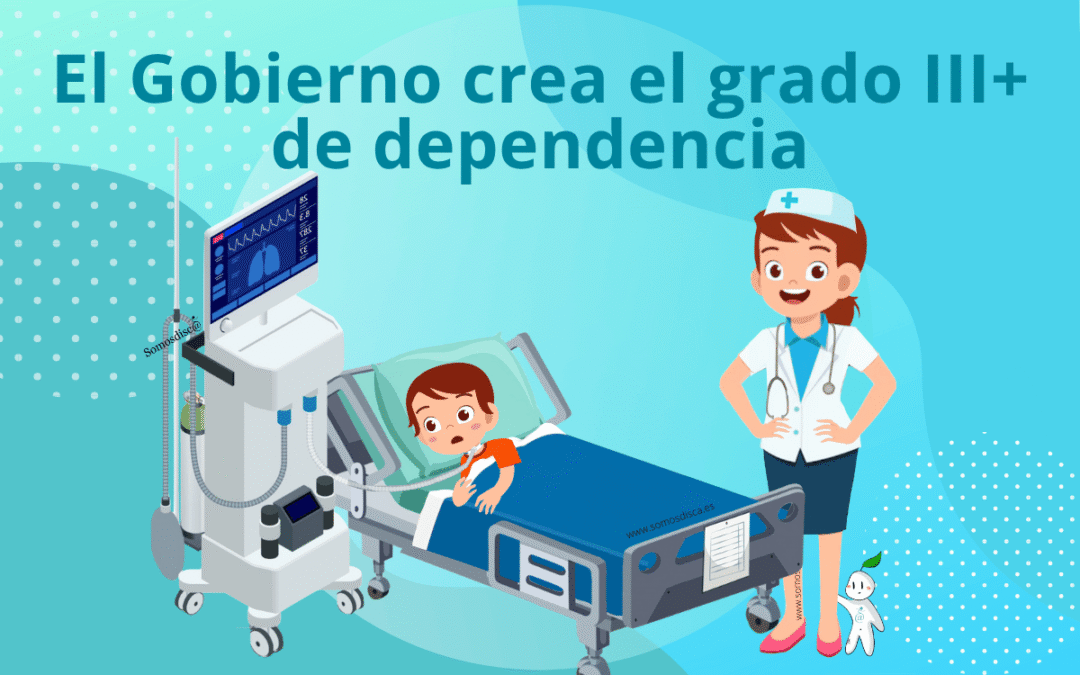Se crea el grado III+ de dependencia