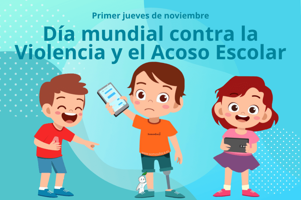 Día mundial contra la Violencia y el Acoso Escolar 2025 - Somosdisc@