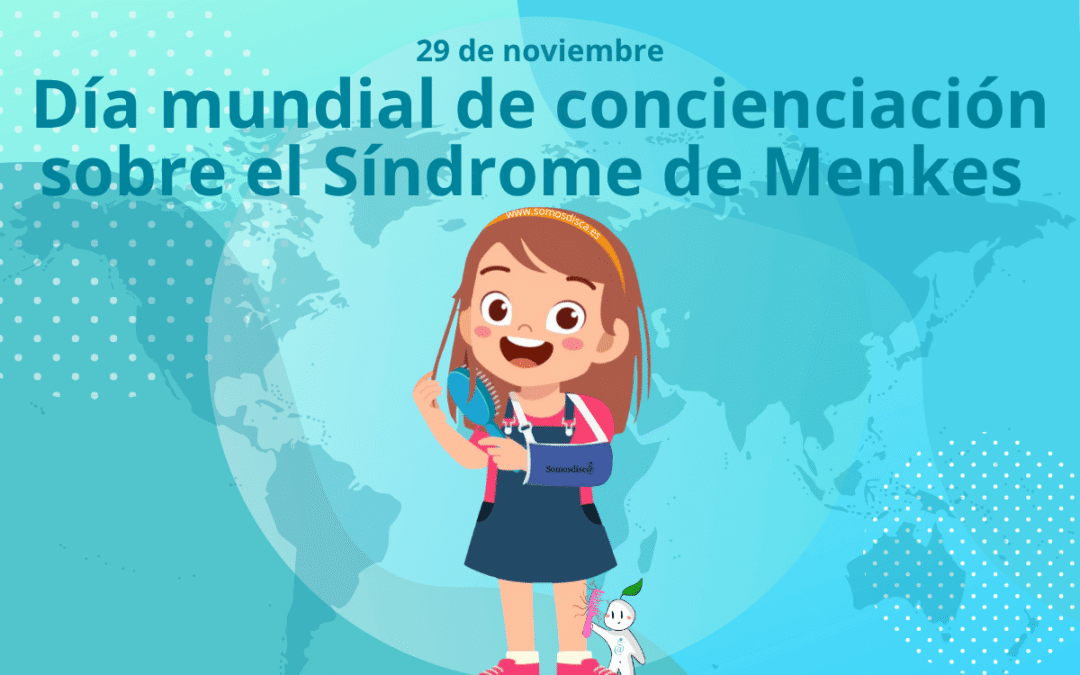 Día mundial de concienciación sobre el Síndrome de Menkes 2025