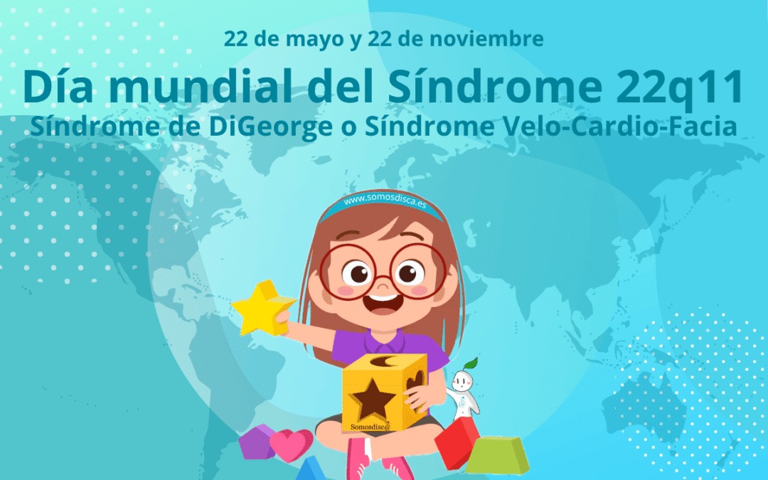 Día mundial del Síndrome 22q11 2025