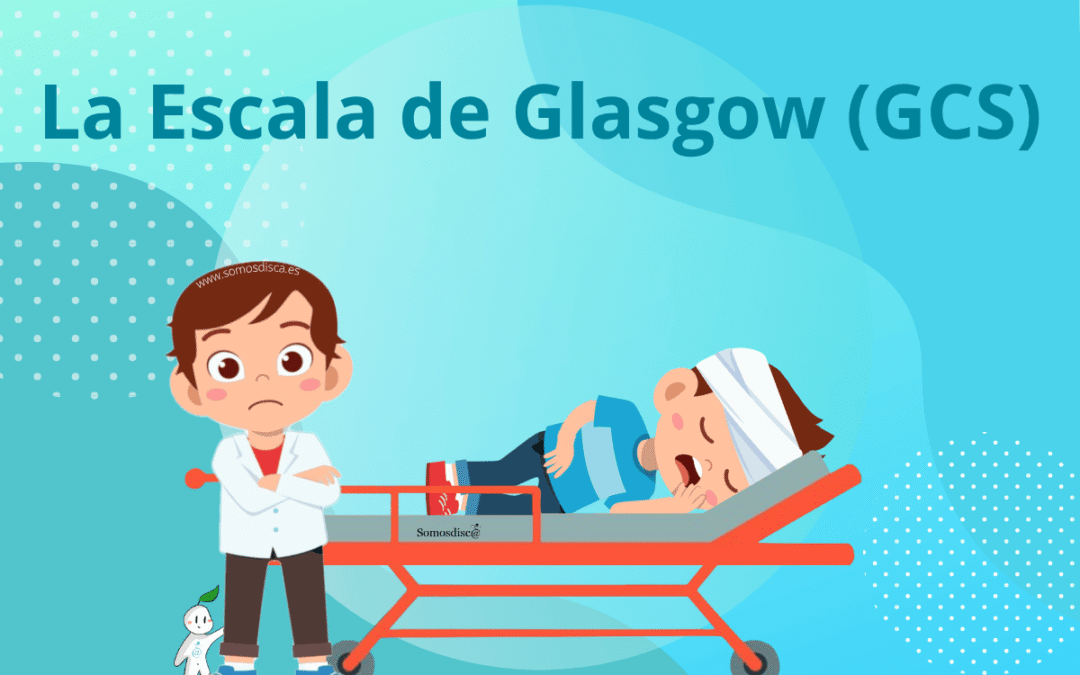 ¿Qué es y para que se utiliza la escala de Glasgow (GCS)?