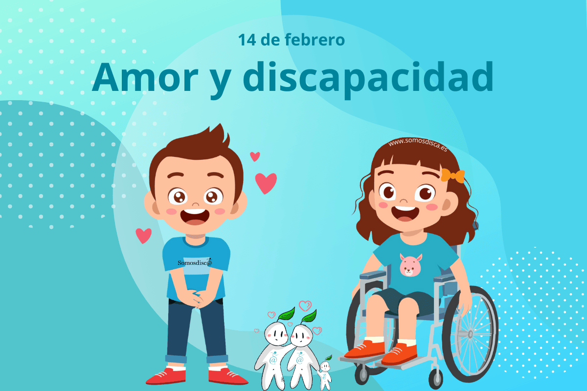 Día de San Valentín: Amor y discapacidad